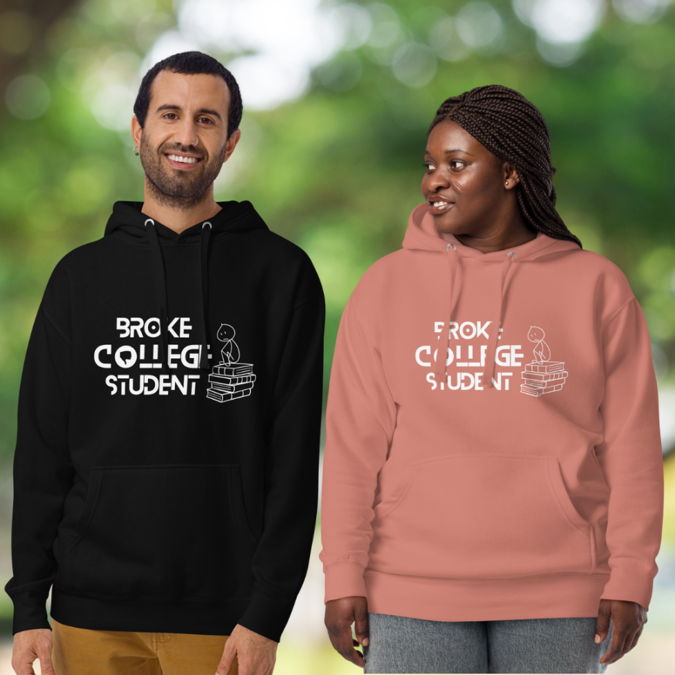 Broke College Student π Drawstring Pull-over Hoodie