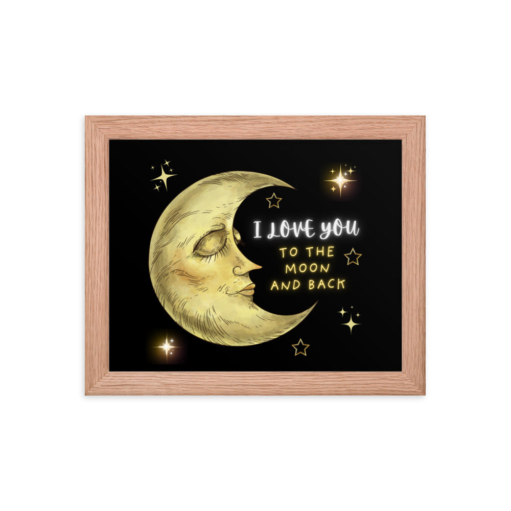 "I Love You To The Moon and Back" Framed Wall Art 8x10