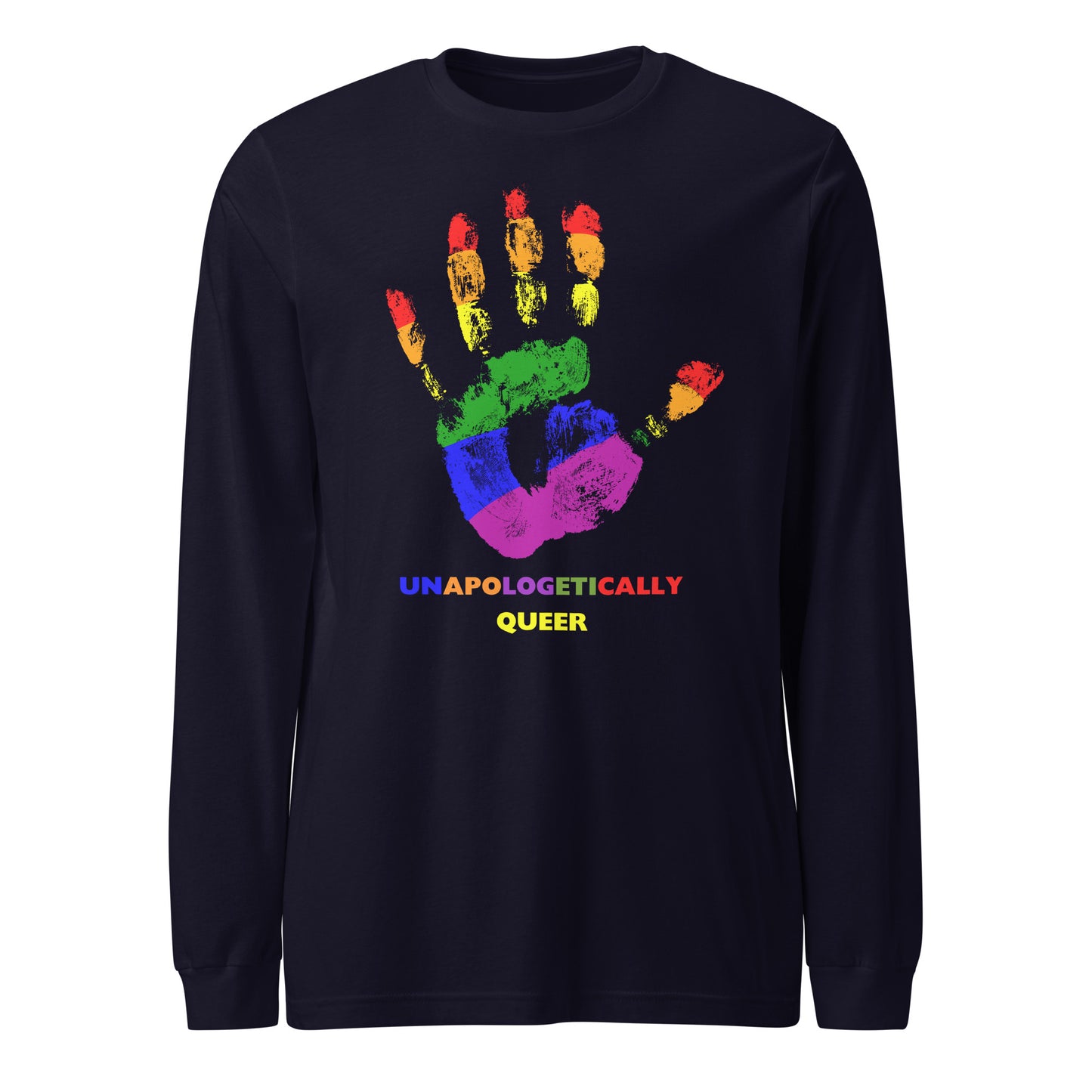 Unapologetically Queer Long Sleeve T-shirt