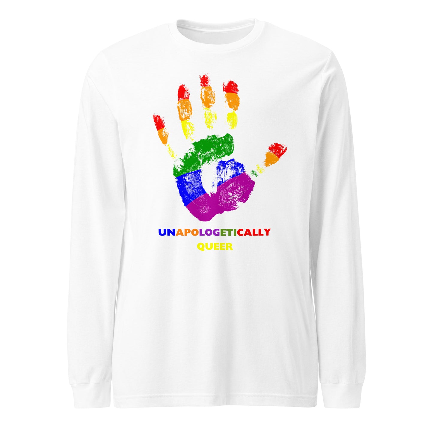 Unapologetically Queer Long Sleeve T-shirt