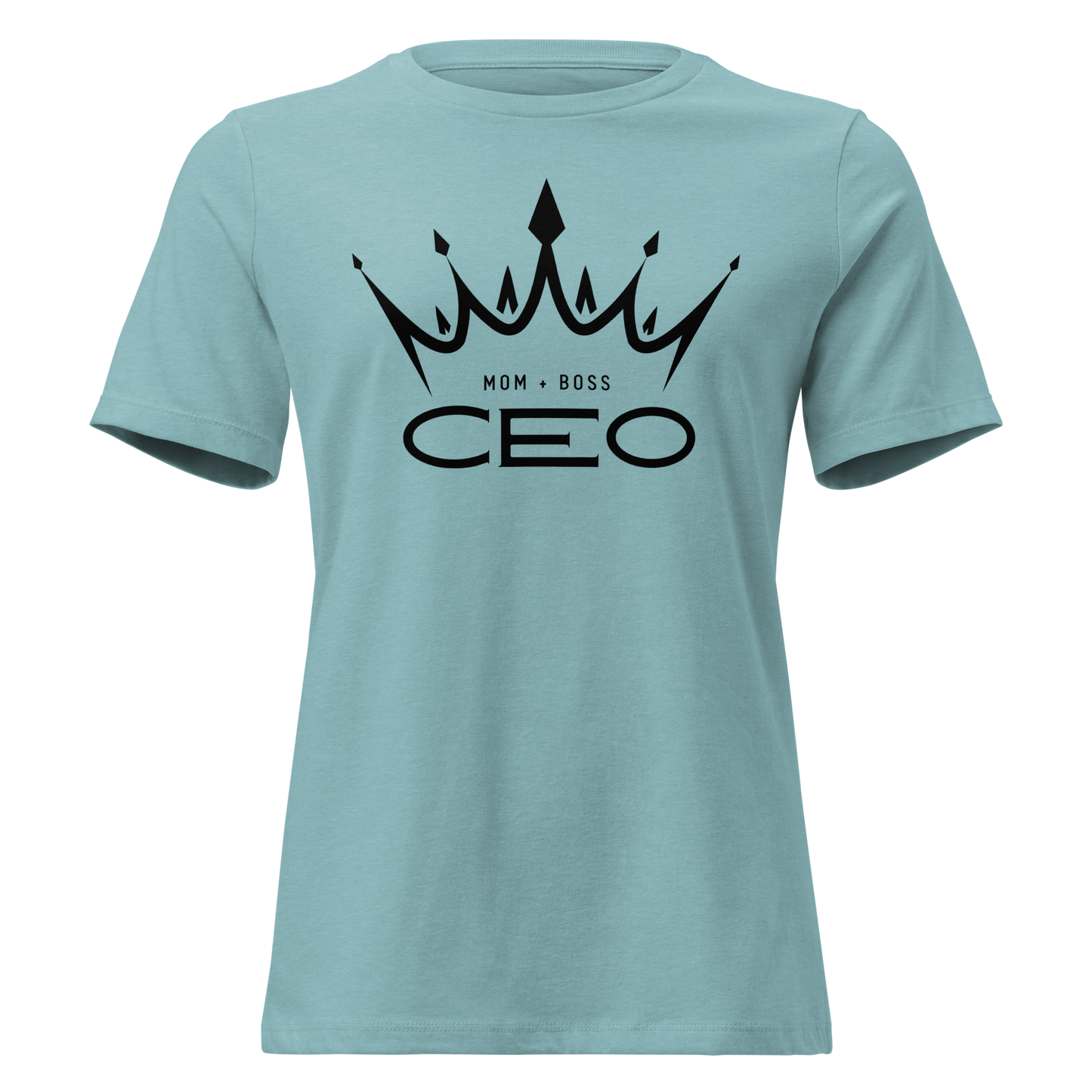 Mom+ Boss CEO Women's Relaxed T-Shirt