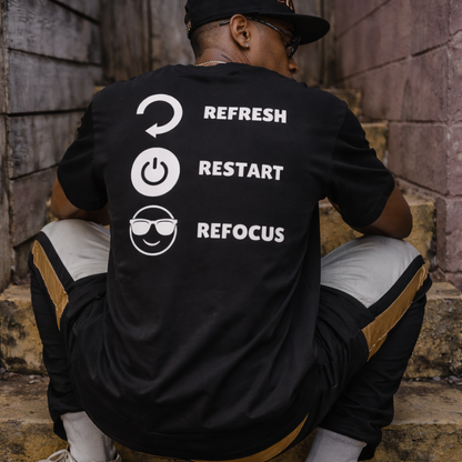 'Refresh Restart Refocus' Unisex Motivational T-shirt