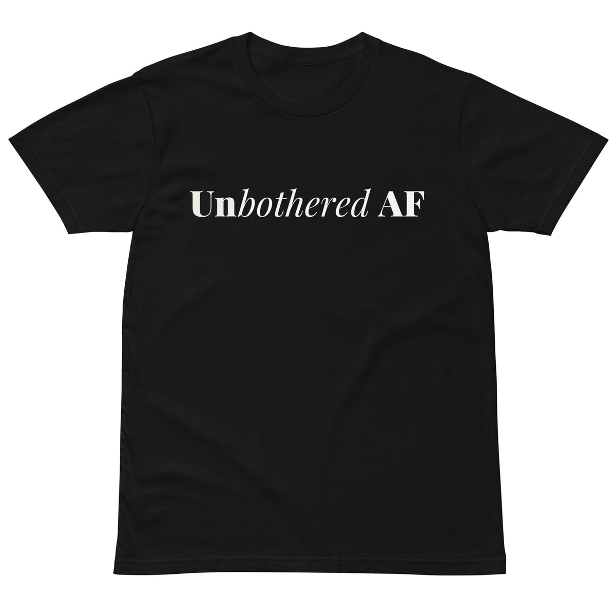 Black Unbothered AF women's statement T-shirt front view