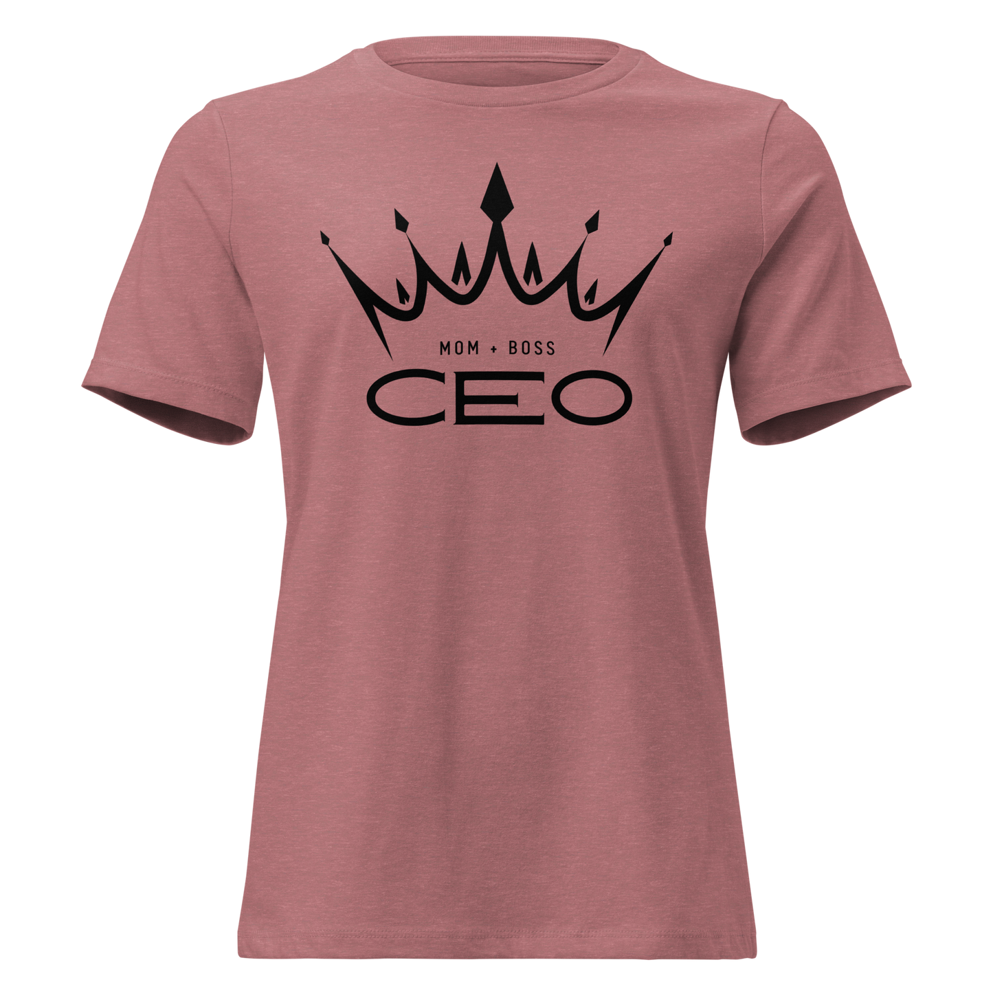 Mom+ Boss CEO Women's Relaxed T-Shirt
